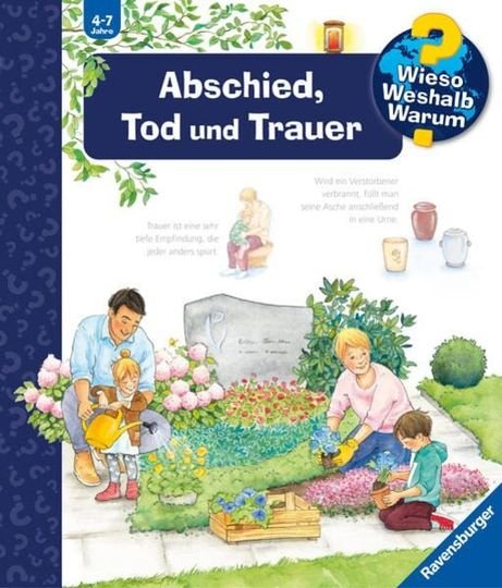Wieso? Weshalb? Warum? Abschied, Tod und Trauer; Ravensburger Verlag; ISBN 978-3-473-32956-4 (c) Ravensburger Verlag 2019